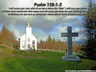 http://3.bp.blogspot.com/-e0AVmJGGdos/T_WacaI1LfI/AAAAAAAAALE/xpcG_ZTLmB8/s640/Psalm138-1-2.jpg