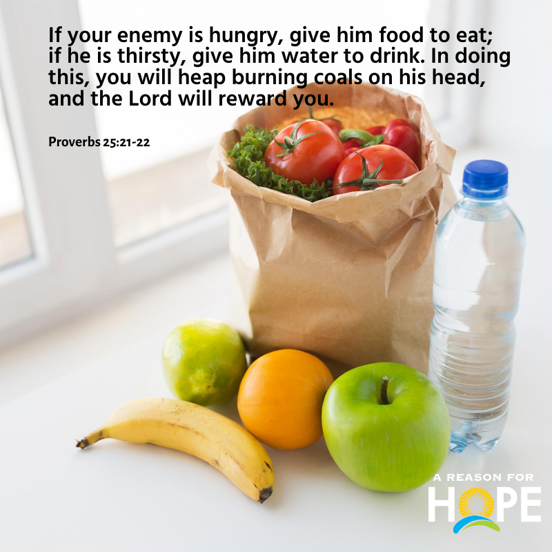 Proverbs 25:21-22 — A Reason for Hope with Don Patterson